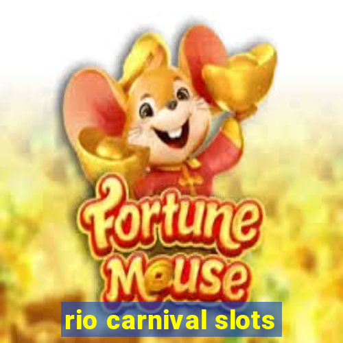 rio carnival slots